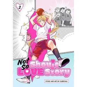 Not So Shoujo Love Story, Vol. 2 -- Curryuku, Paperback