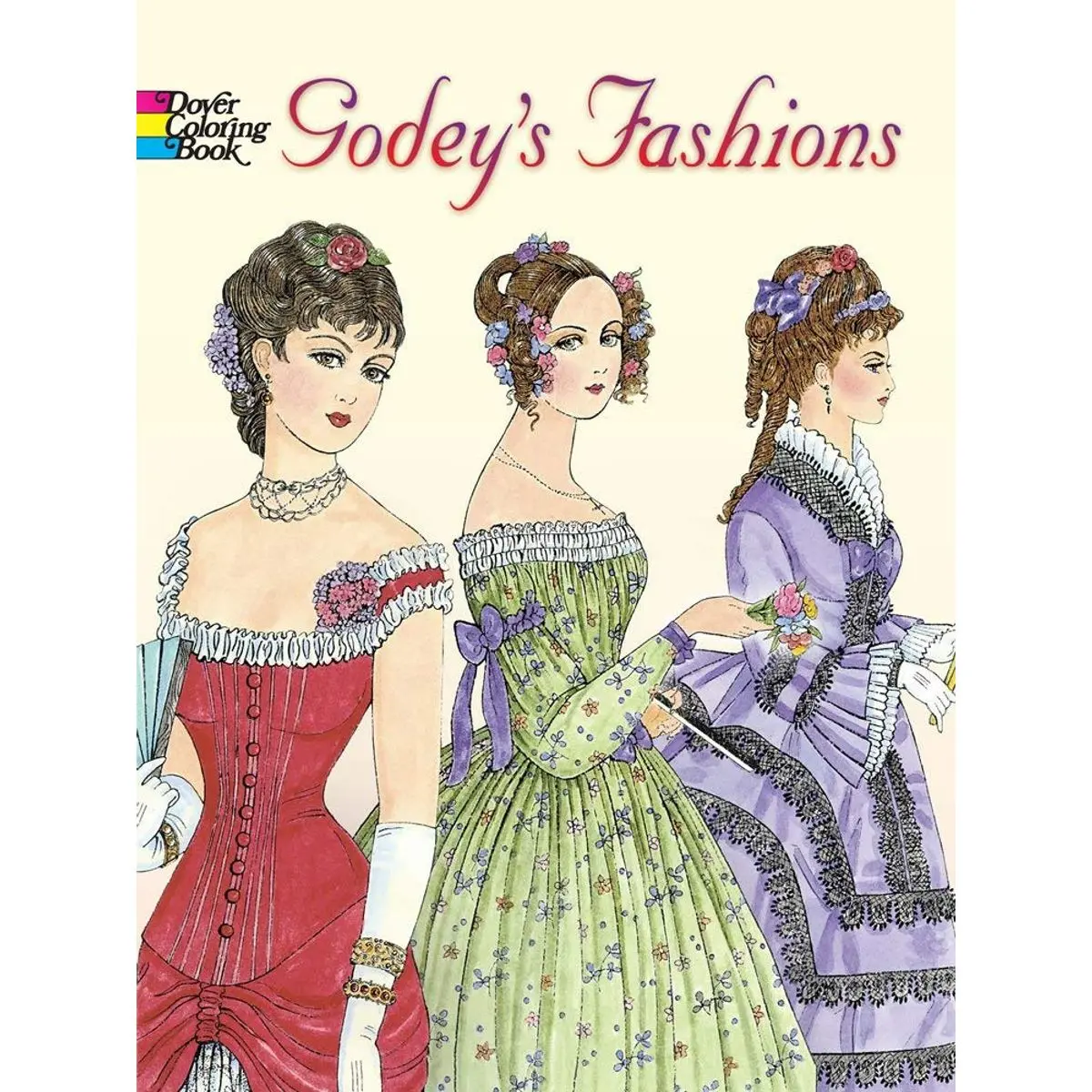 Godey's Fashions Coloring Book (Dover Fashion Coloring Book) Paperback – June 28, 2005