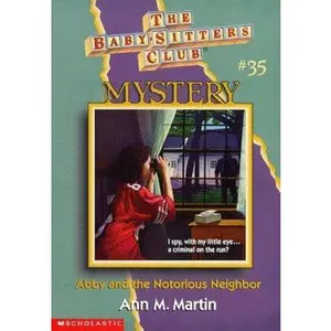 USED-Abby and the Notorious Neighbor (Baby-sitters Club Mystery) by Ann M Martin (Paperback)