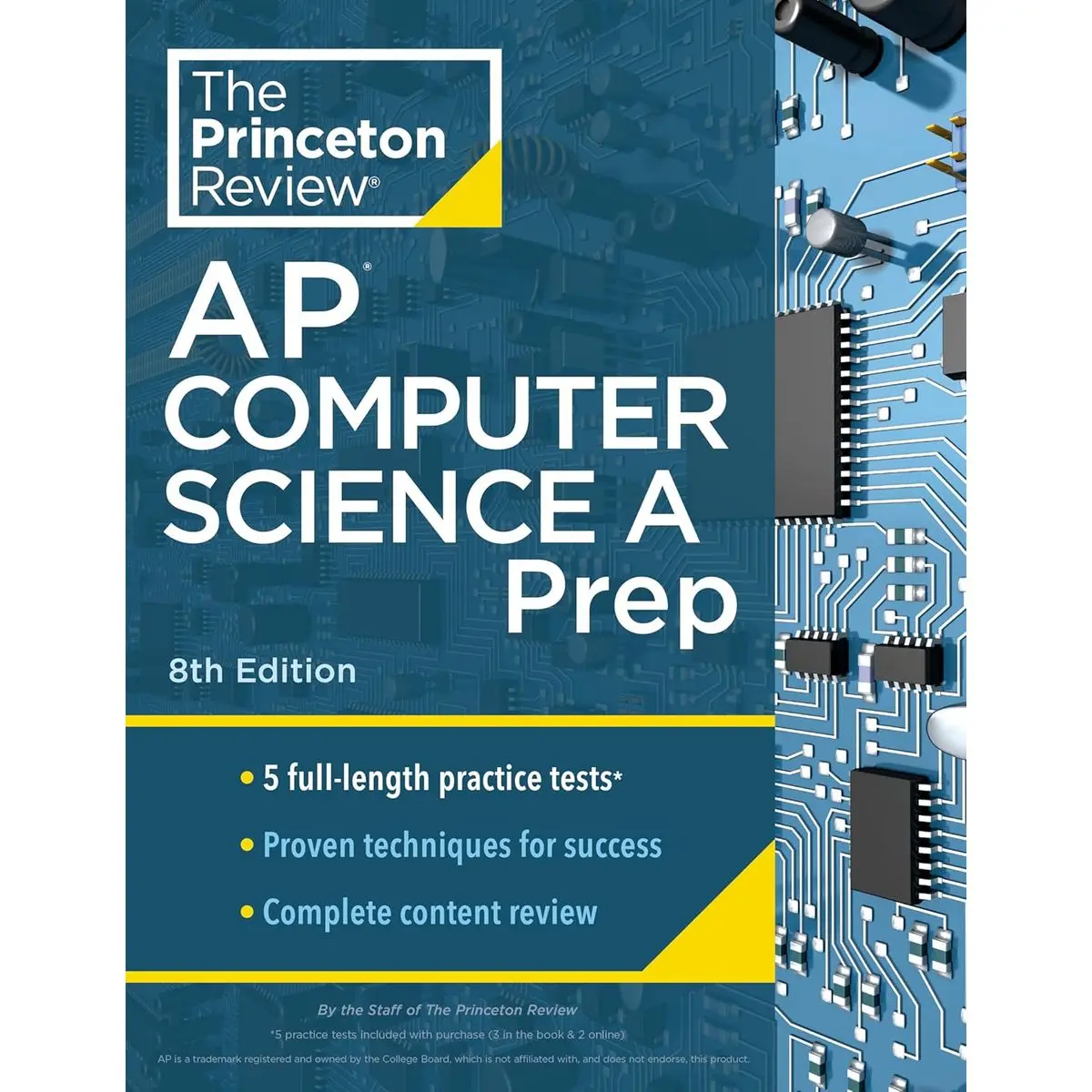 Princeton Review AP Computer Science A Prep, 8th Edition: 5 Practice Tests + Complete Content Review + Strategies & Techniques (2024) (College Test Preparation) 8th Edition