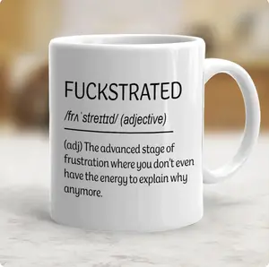 FUCKSTRATED Funny Coffee Mug, Gift For Coworker, Family, Best Friends, Work Humor - scs16625 Ceramic Classic Drinkware Stylish