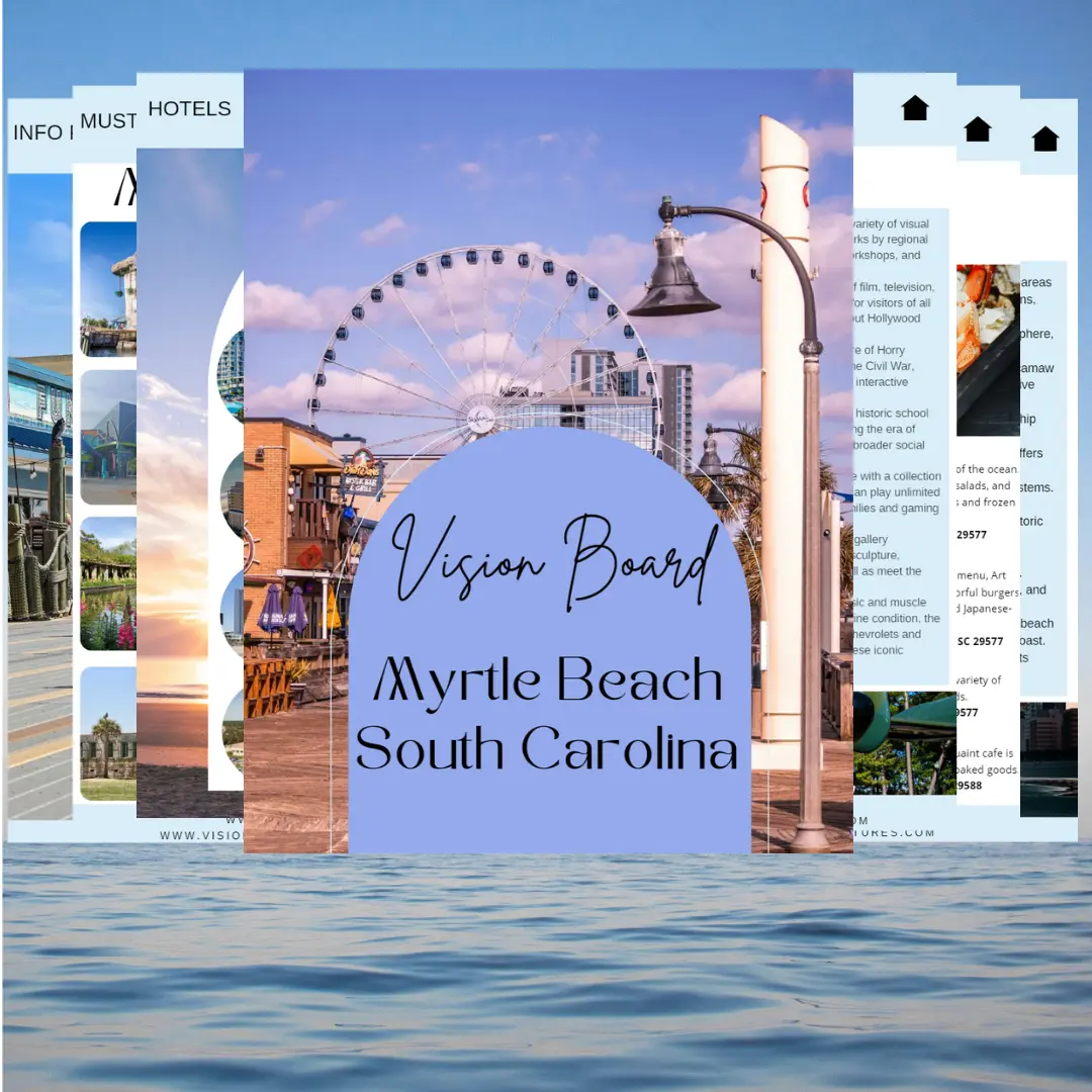 Myrtle Beach, South Carolina Destination Guide: Vision Board Adventures