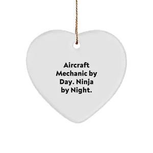 Aircraft Mechanic Heart Ornament Gifts from Men to Friends - Christmas Unique Gifts for Aircraft Mechanic By Day. Ninja By Night. Love