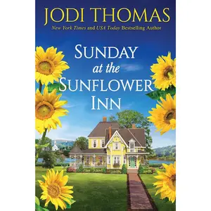 Sunday at the Sunflower Inn: A Heartwarming Texas Love Story (A Honey Creek Novel) Paperback – April 26, 2022