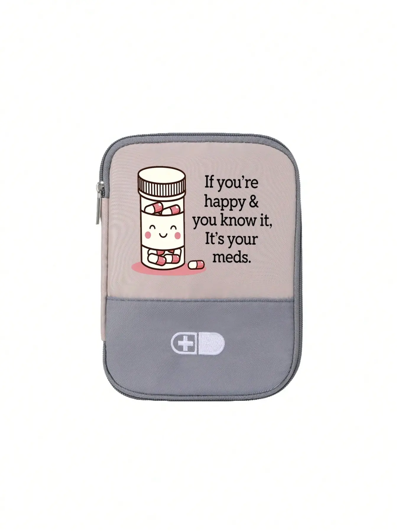 1 piece of "If You're Happy You Know" & Pill Pattern Portable Medical Kit, Compact First-aid Kit, Portable Storage Bag Version for Travel and Home Use, Small Medicine Kit,