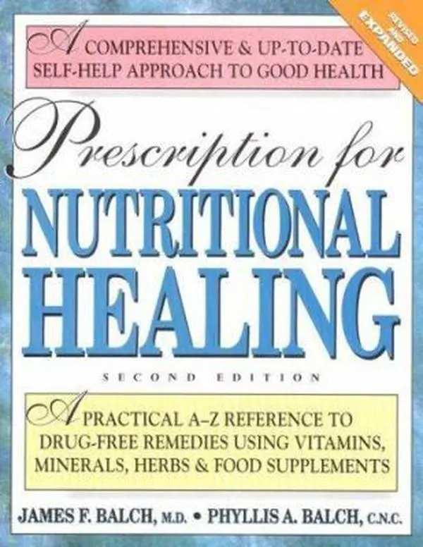 USED Book - Prescription for Nutritional Healing: A Practical A-Z Reference to Drug-Free Remedies Using Vitamins, Minerals, Herbs & Food Supplements by James F. Balch (Paperback) - english