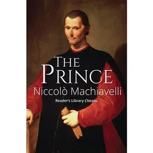 The Prince (Reader's Library Classics) -- Niccolò Machiavelli, Paperback