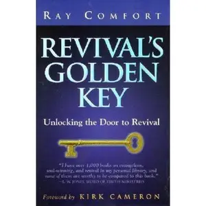 USED-Revival's Golden Key by Ray Comfort (Paperback)