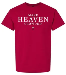 TRENZ SHIRT COMPANY Men's Christian Graphic T-Shirt Make Heaven Crowded Again Design Soft Cotton DTG Printed Faith Tee
