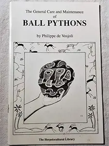 USED-General Care and Maintenance of Ball Pythons by Philippe De Vosjoli (Paperback)