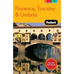 USED-Fodor's Florence, Tuscany & Umbria, 9th Edition (Full-color Travel Guide) by Fodor's (Paperback)