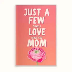 Just a Few Things I Love About You Mom Fill-In The Blank Book Gift for Mom Journal, Meaningful Gifts for Mom, Mothers Day Gifts, Mom Birthday Gifts