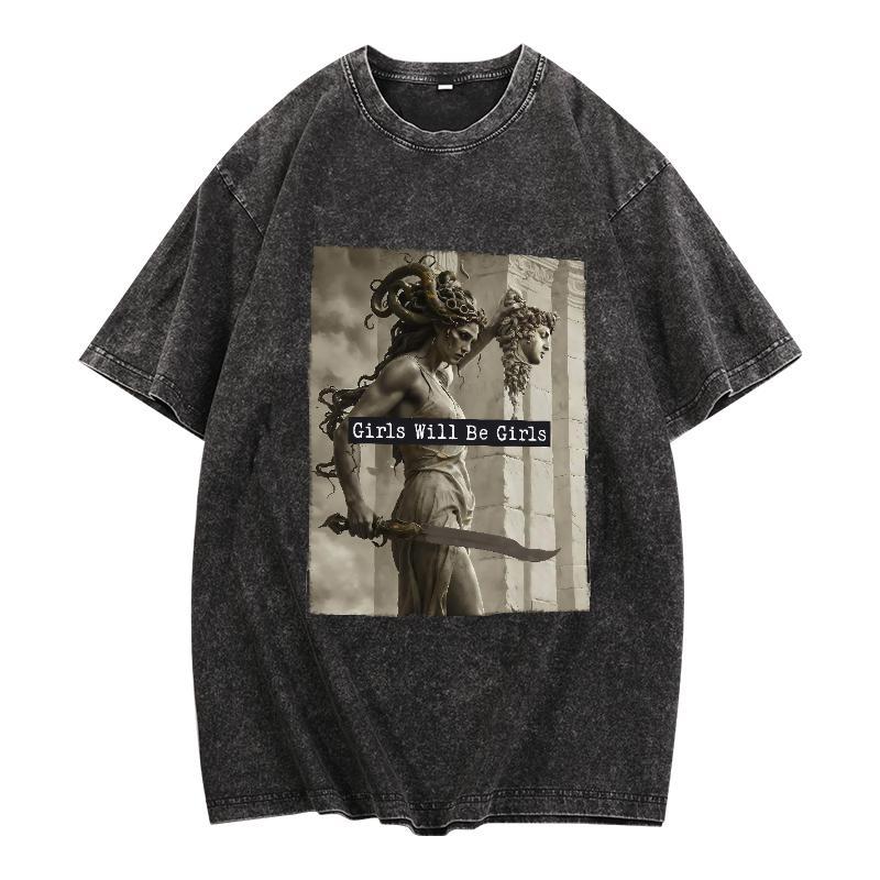 Mythology - Inspired T - Shirt: "Girls Will Be Girls" with a Powerful Medusa - like Figure, Blending Ancient Legends and Modern Attitude