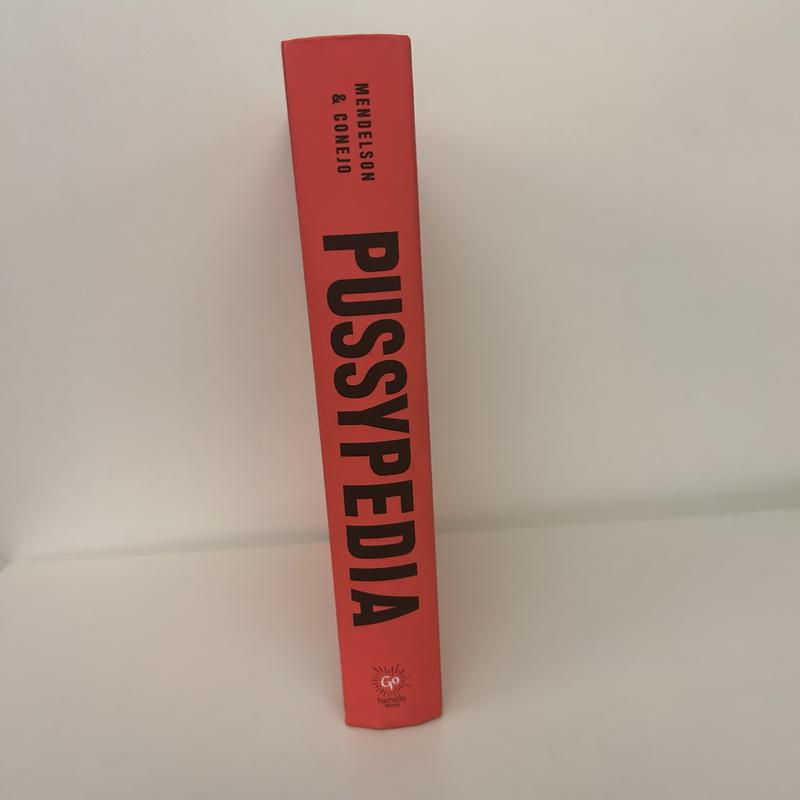Pussypedia: A Comprehensive Encyclopedia by Zoe Mendelson - Books