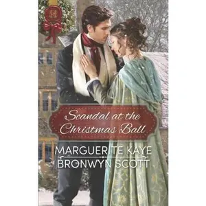 USED-Scandal at the Christmas Ball: A Christmas Historical Romance Novel by Marguerite Kaye (Unknown)