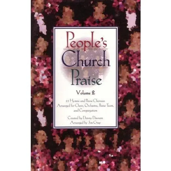 USED-People's Church Praise Volume 2: 25 Hymns and Praise Choruses by Denny Dawson & Jim Gray (Paperback)