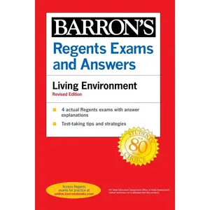 Regents Exams and Answers: Living Environment, Fourth Edition (Barron's New York Regents) Revised Edition