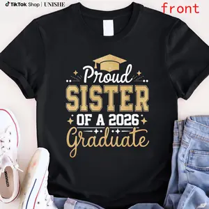 Cotton Proud Sister of 2026 Graduate Tee – Unisex Casual Round Neck