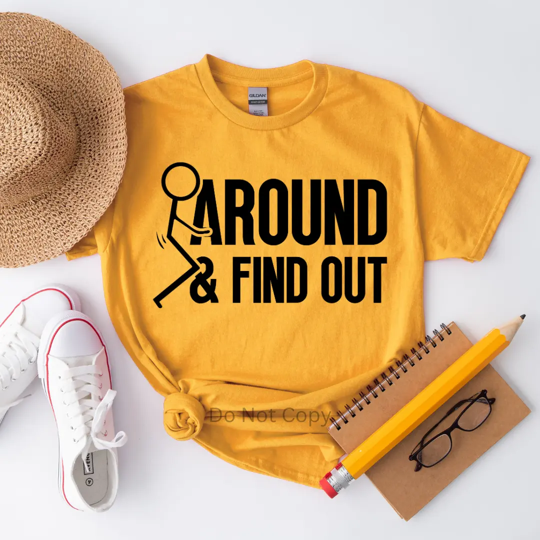 F Around & Find Out Screen Print Transfer (3 Pack)