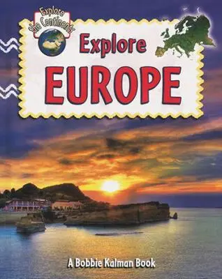 USED Book - Explore Europe by Aloian, Molly (Hardcover) - english