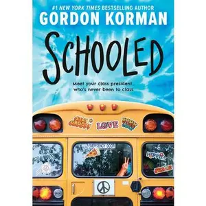 Schooled -- Gordon Korman, Paperback