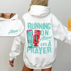 Energy Hoodie – Running on Alani and a Prayer Graphic Hoodie, Funny Motivational Caffeine Pullover for Women, TikTok Viral StyleTrending 2025 Unisex Printed Sweatshirt