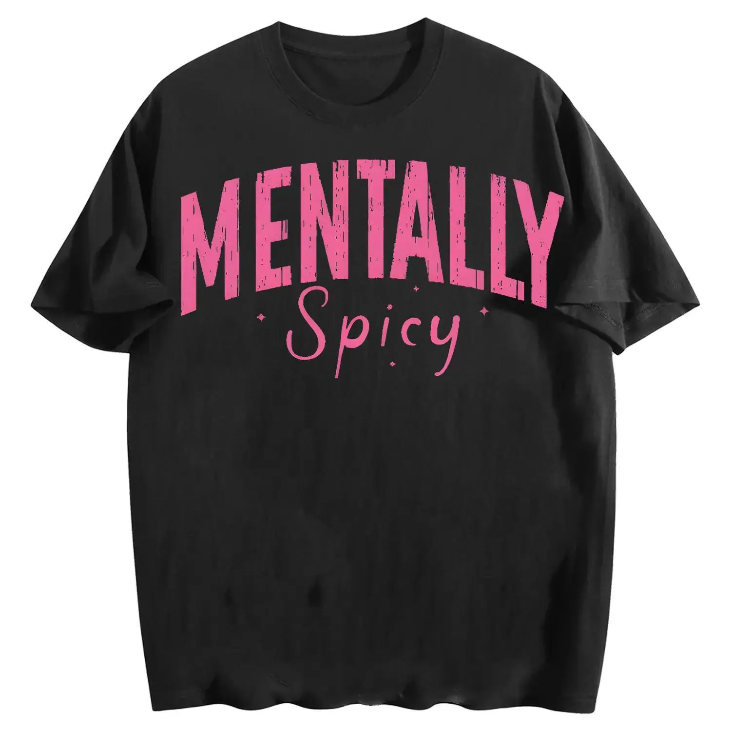 Washed - Effect Women's T - Shirt Featuring a Playful "Mentally Spicy" Typography for a Trendy Look