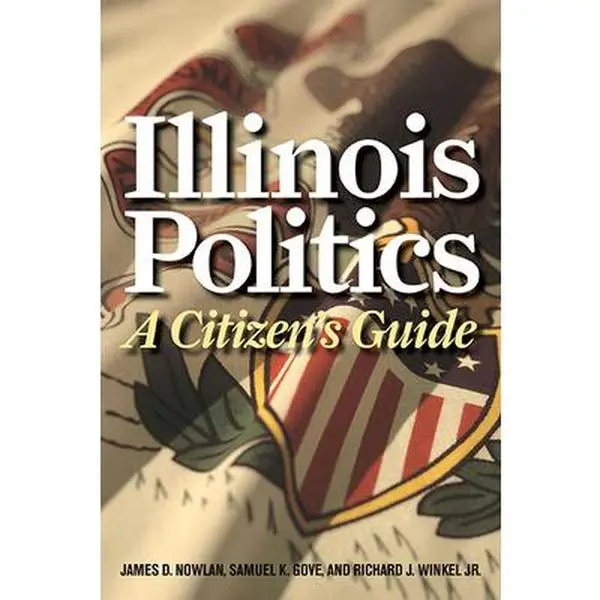 USED-Illinois Politics: A Citizen's Guide by Nowlan, James D. (Paperback)