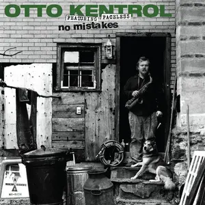 Otto Kentrol - No Mistakes NEW Vinyl Record 090771825414