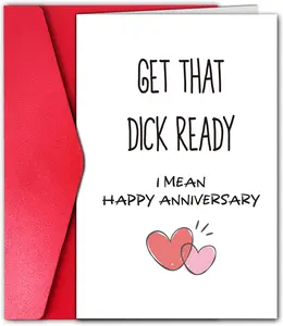 Naughty Anniversary Card for Him | "Get That D*ck Ready" Sexy Joke Card | Risqué Greeting Card for Partner with Red Envelope