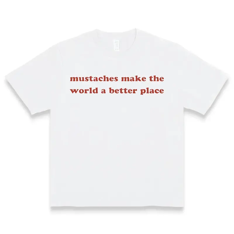 Mustaches Make The World A Better Place Shirt Funny Mustache Lover TShirt