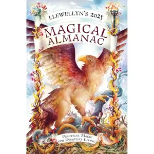 Llewellyn's 2025 Magical Almanac: Practical Magic for Everyday Living (Llewellyn's 2025 Calendars, Almanacs & Datebooks, 6) Paperback – July 8, 2024