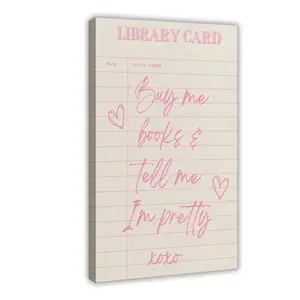 Trendy Preppy Pink Book Reading Wall Art, Buy Me Books and Tell Me I’m Pretty Library Card Canvas Wall Art for Classroom, Girls’ Room, Dorm, Reading Nook or Corner Room