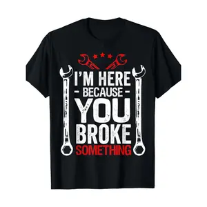 Men's Plus Size Black Graphic T-Shirt - Bold 'I'M HERE BECAUSE YOU BROKE SOMETHING' Print, Red and White Wrench Design, Mechanic Theme, Distressed Look, Short Sleeves,  Streetwear Tshirt graphic tee men's t shirts funny graphic tee