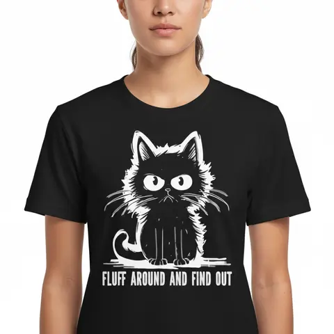 Women's Soft Comfortable Cotton Short-Sleeve Crew Neck Lady Shirt - Funny "Fluff Around And Find Out" Cat Graphic, Deconstruction Design, Sarcastic Attitude, Cat Lover Gift, Everyday Casual Spring Top