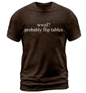 [SALE UP TO 30%] WWJD Probably Flip Tables Shirt, What Would Jesus Do Shirt, Funny Christian Shirt, Jesus Love Shirt, Faith Based Shirt