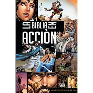 La Biblia En Acción (the Action Bible) (Spanish) -- Sergio Cariello, Hardcover