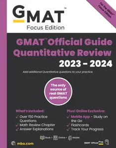 USED-GMAT Official Guide Quantitative Review 2023-2024, Focus Edition: Includes Book + Online Question Bank + Digital Flashcards + Mobile App by Gmac (Graduate Management Admission Coun (Paperback)