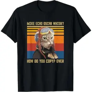 Mike Echo Oscar Whisky How Do You Copy - Vintage Cat Pilot T-Shirt