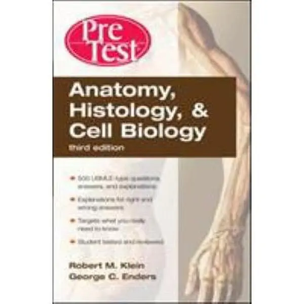 USED-Anatomy, Histology, and Cell Biology PreTest™ Self-Assessment and Review, Third Edition (PreTest Basic Science) by Robert Klein (Paperback)