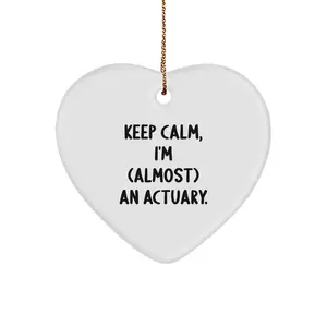 Funny Actuary Gifts for Women - Keep Calm Almost An Actuary, Heart Ornament, Christmas Unique Gifts from Family to Friends