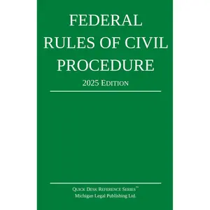 Federal Rules of Civil Procedure; 2025 Edition: With Statutory Supplement (Quick Desk Reference) 2025th ed. Edition