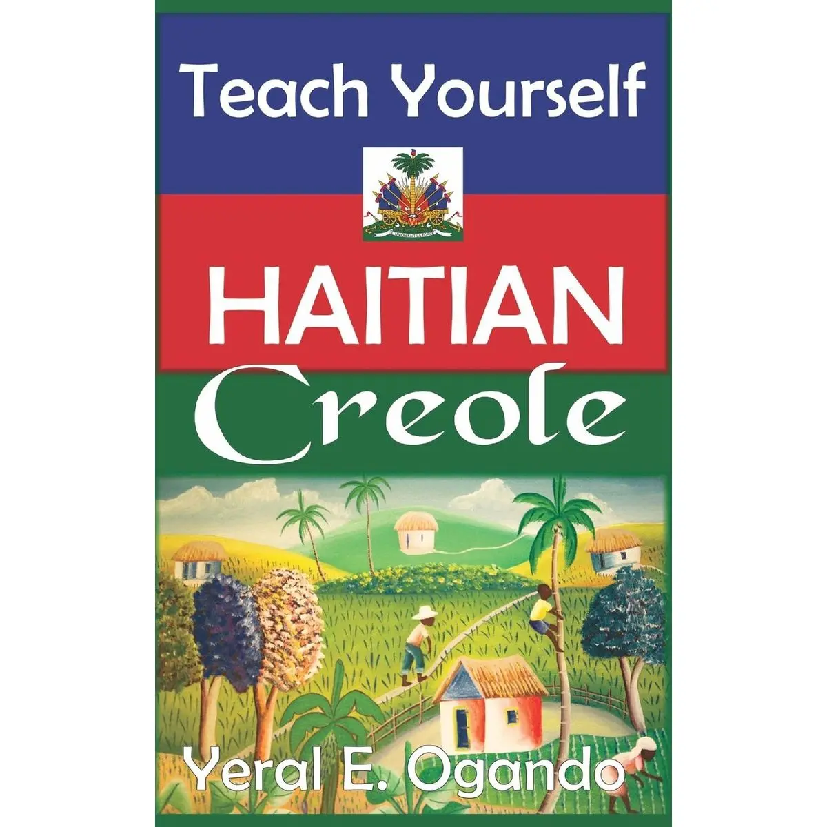 Teach Yourself Haitian Creole Paperback – August 13, 2015