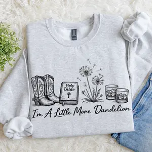 Little More Dandelion Country Music Sweatshirt, Counry Western Style Crewneck