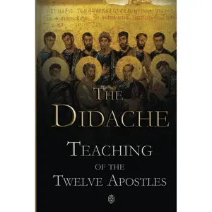 The Didache | Teaching of the Twelve Apostles Paperback – June 5, 2023
