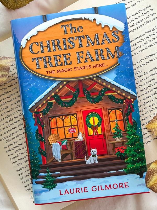 The Christmas Tree Farm - TikTok Exclusive (Dream Harbor: Volume Number Book 3) by Laurie Gilmore [Hardback Book] Spicy Romance Mystery - A grumpy sunshine viral TikTok sensation romcom for fans of winter cozy mysteries and spicy romances!