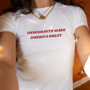Immigrants Make America Great Y2k Baby Tee Pro-immigration T-shirt Activist Shirt Social Justice Tee Anti-racism Equal Rights Gift For Her