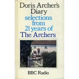 USED-Doris Archer's Diary: Selections from 21 Years of The Archers by Jock Gallagher (Paperback)