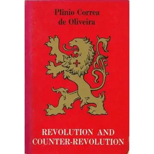 USED-Revolution and Counter-Revolution by Plinio Correa de Oliveira (Hardcover)