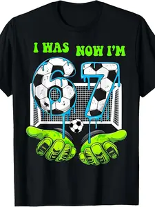 I Was 6 Now I Am 7 Birthday Boy 67 Soccer Drip 7 Years Old T-Shirt Comfortable Boys'and Girls' Cotton T-Shirts for Spring and Summer Play Size 120-160